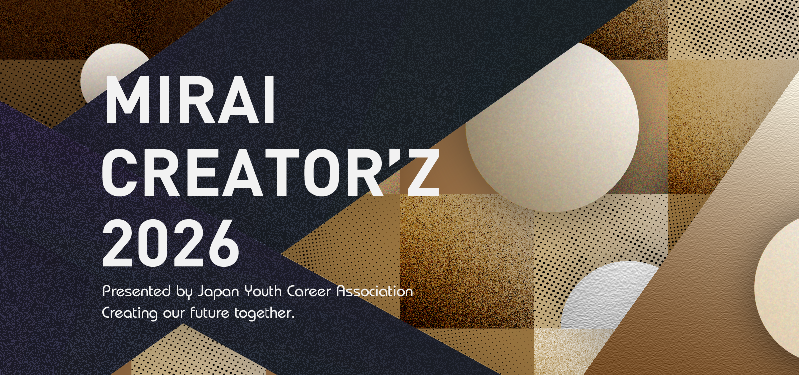 MIRAI CREATOR'Z 2026